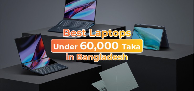 Best Laptops Under 60,000 Taka in Bangladesh (2025 Top Picks)